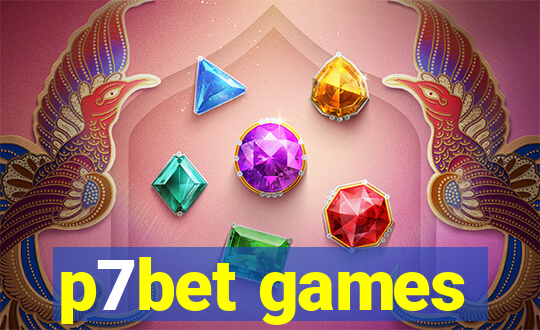 p7bet games